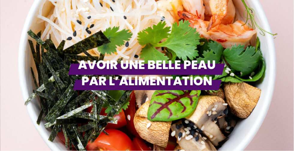 Comment avoir une belle peau par l'alimentation ? • GoodSesame — free download